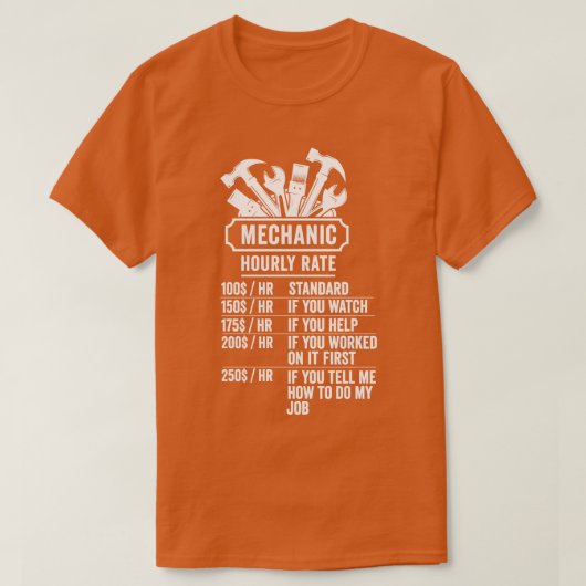 Mechanic Hourly Rate Gift Shirt Labor Rates (Design voorkant)