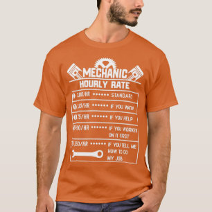 Mechanic Hourly Rate Labor Rates Funny Co-Workers  T-shirt