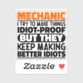 Mechanic Ik probeer dingen grappig te maken Quote  Sticker (Vel)