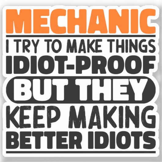 Mechanic Ik probeer dingen grappig te maken Quote  Sticker (Voorkant)
