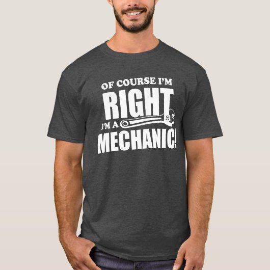 Mechanic is altijd goed grappig werk humor t-shirt (Voorkant)