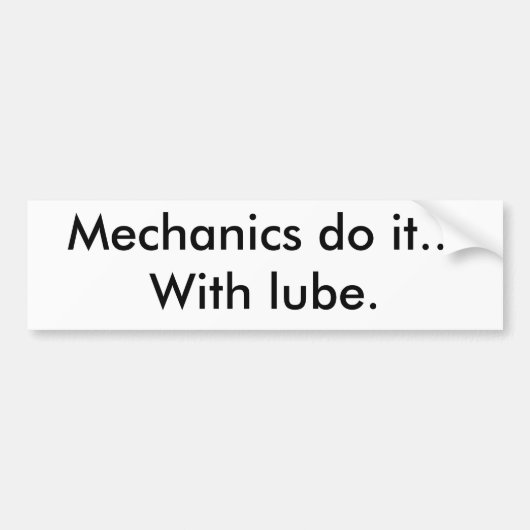 Mechanica doen het... met lube. bumpersticker (Voorkant)