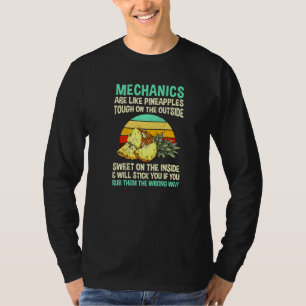 Mechanica is als ananas Machinist Coarbeider S T-shirt