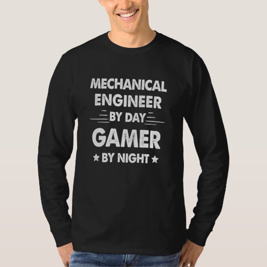 Mechanical Engineer By Day Gamer By Night T-shirt (Voorkant)