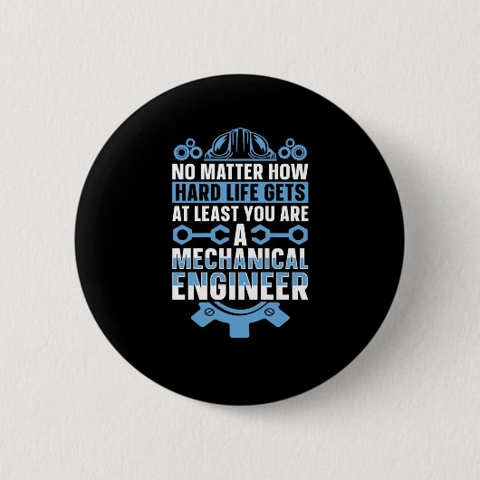 Mechanical Engineering No Hoe Hard Engineer Sticke Ronde Button 5,7 Cm (Voorkant)