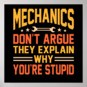 Mechanics Don't Argue Car Auto Mechanic Work Lover Poster (Voorkant)