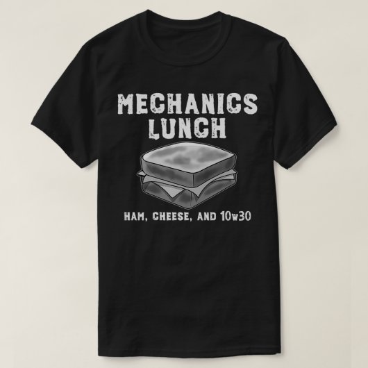 Mechanics Lunch Ham Cheese And 10W30 Funny Hot Rod T-shirt (Design voorkant)