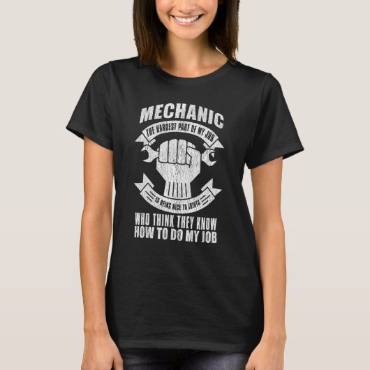 Mechanisch het moeilijkste deel van mijn werk is a t-shirt (Voorkant)