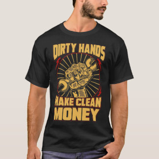 Mechanische auto Guy Dirty Hands maakt schoon geld T-shirt
