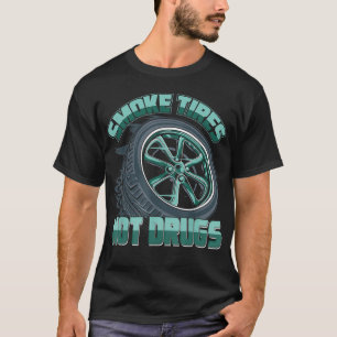 Mechanische autobanden niet-drugs t-shirt