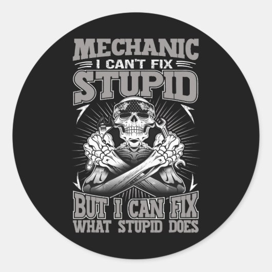 Mechanische autofabrikant I Cant Fix Stupid Ronde Sticker (Voorkant)
