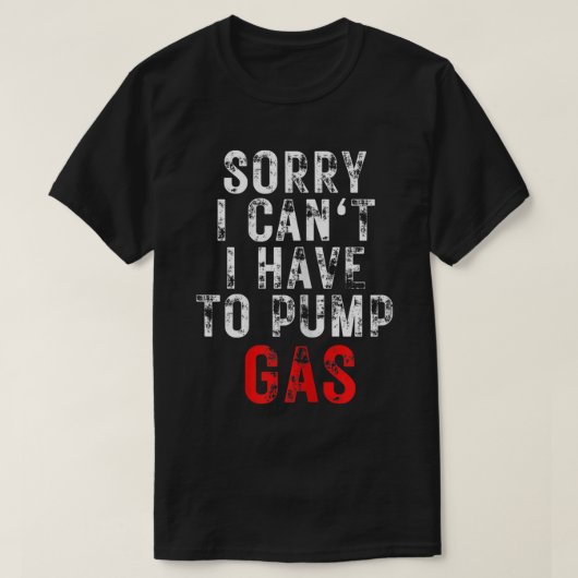 Mechanische chauffeur, sorry dat ik gas moet pompe t-shirt (Design voorkant)