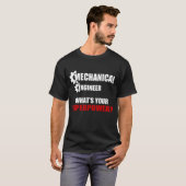 MECHANISCHE ENGINEER WAT IS JE SUPERPOWER? T-SHIRT (Voorkant volledig)