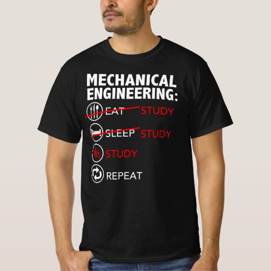 Mechanische Engineering Eat Study Sleep Student T-shirt (Voorkant)