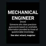 Mechanische engineeringdefinitie poster<br><div class="desc">Mechanische engineer Definition Betekenis: iemand die precisiegelesswerk doet gebaseerd op onbetrouwbare informatie verstrekt door mensen met twijfelachtige kennis. Zie ook: tovenaar,  tovenaar</div>
