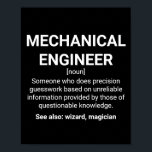 Mechanische engineeringdefinitie poster<br><div class="desc">Mechanische engineer Definition Betekenis: iemand die precisiegelesswerk doet gebaseerd op onbetrouwbare informatie verstrekt door mensen met twijfelachtige kennis. Zie ook: tovenaar,  tovenaar</div>