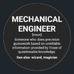 Mechanische engineeringdefinitie ronde sticker<br><div class="desc">Mechanische engineer Definition Betekenis: iemand die precisiegelesswerk doet gebaseerd op onbetrouwbare informatie verstrekt door mensen met twijfelachtige kennis. Zie ook: tovenaar,  tovenaar</div>