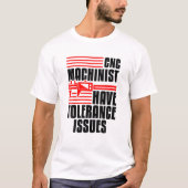 Mechanische ingenieur Exploitant Funny Cnc Machini T-shirt (Voorkant)