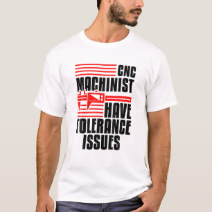 Mechanische ingenieur Exploitant Funny Cnc Machini T-shirt