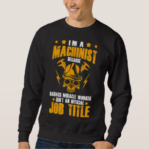 Mechanische ingenieur Ik ben een cnc-machinist Trui