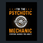Mechanische kunst | Ik ben het psychotisch mechani Poster<br><div class="desc">Mechanische kunst | Ik ben het psychotisch mechanisme</div>
