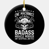 Mechanische operator Engineer ik ben cnc machinist Keramisch Ornament (Achterkant)