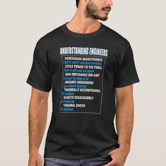 Mechanische Sarcastic Engineering Fun Understandin T-shirt (Voorkant)