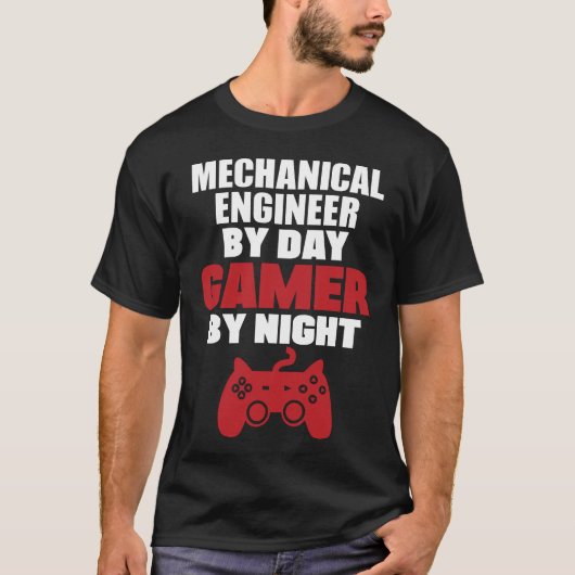 Mechanische technicus per dag gamer 's nachts t-shirt (Voorkant)