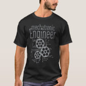 Mechatronics Engineer Engineering Mechanics Roboti T-shirt (Voorkant)