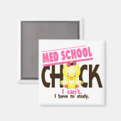 Med School Chick 1 Magneet (Voorkant / Achterkant)