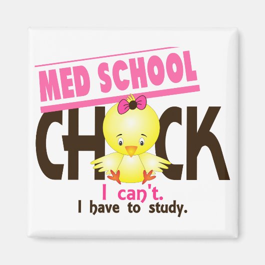 Med School Chick 1 Magneet (Voorkant)