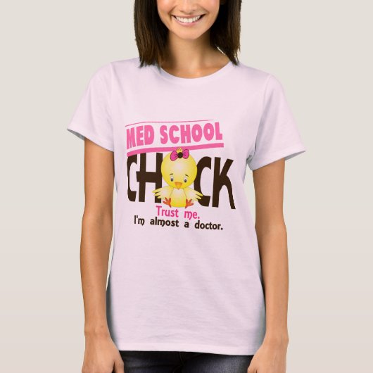 Med School Chick 3 T-shirt (Voorkant)