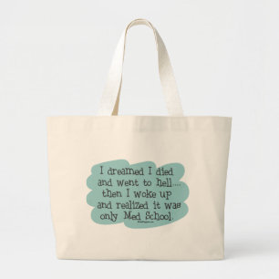 Med School of Hell Grote Tote Bag