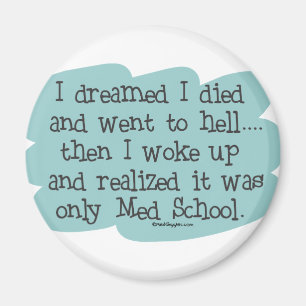 Med School of Hell Magneet