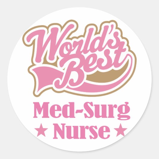 Med-Surg Verpleegkundige Gift (Werelden Best) Ronde Sticker (Voorkant)