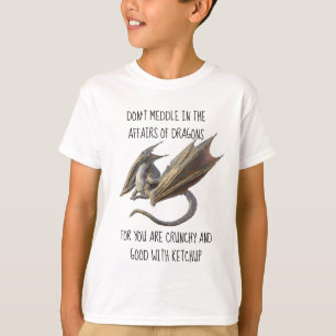 Meddle niet in de Aangelegenheden van Dragons T-shirt
