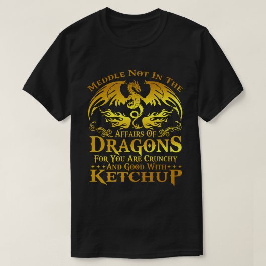 Meddle Not Affairs Dragons Tshirt, Mannen draak T-shirt (Design voorkant)