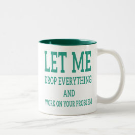 Medewerker Citaat - Laat me alles laten vallen Tweekleurige Koffiemok