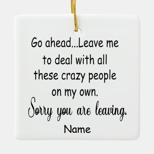 medewerker die naar een nieuwe baan gaat grappige  keramisch ornament (Voorkant)