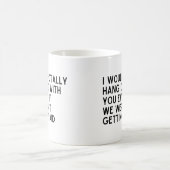 Medewerker, ik zou je helemaal uithangen. koffiemok (Center)