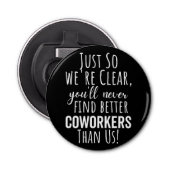 Medewerker Vaarwel | Medewerker Moving | Verlaten Button Flesopener (Voorkant)