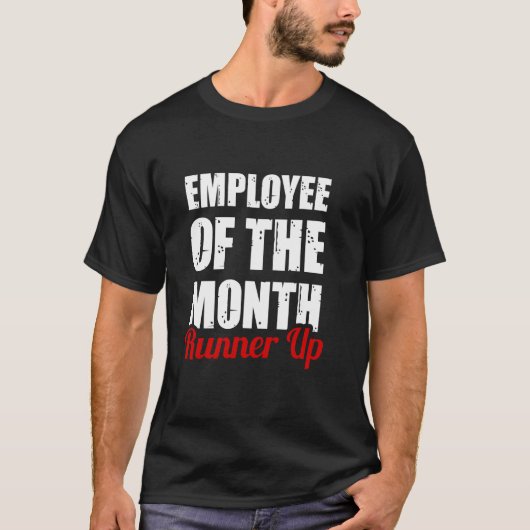Medewerker van de maand runner-up grappig personee t-shirt (Voorkant)