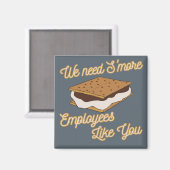 Medewerker Waardering Grappig cadeau idee Smores Magneet (Voorkant / Achterkant)