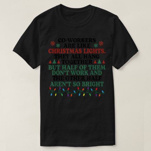 Medewerkers zijn als kerstlichten die ze allemaal  t-shirt (Design voorkant)