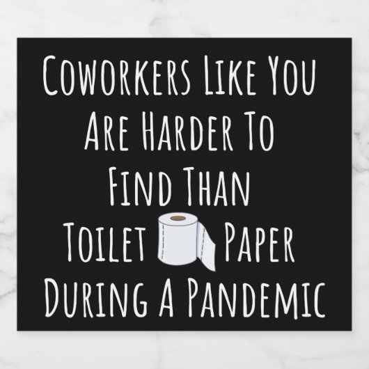 Medewerkers zoals jij zijn moeilijker te vinden likeurfles etiket (Enkel label)