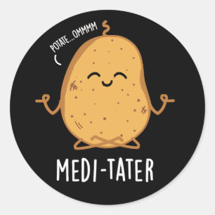 Medi-tater Grappige Mediterende Aardappel Pun Donk Ronde Sticker