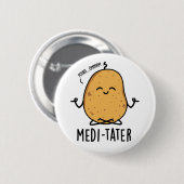 Medi-tater Grappige Mediterende Aardappel Pun Ronde Button 5,7 Cm (Voorkant /achterkant)