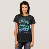 Medical Assistant Quote voor Doctor Assistant Nurs T-shirt (Voorkant volledig)