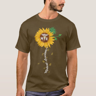 Medical Assistant Sunflower Funny Medical Study No T-shirt
