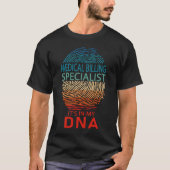 Medical Billing Specialist It's in My DNA T-shirt (Voorkant)